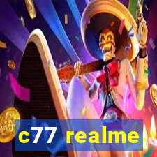 c77 realme